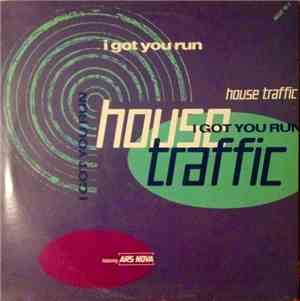 House Traffic Feat. Ars Nova - I Got You Run