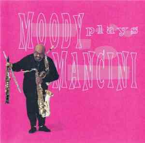 James Moody - Moody Plays Mancini