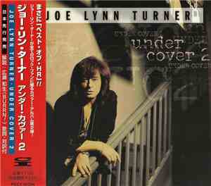 Joe Lynn Turner = ジョー・リン・ターナー - Under Cover 2 = アンダー・カヴァー 2