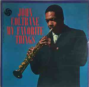 John Coltrane - My Favorite Things