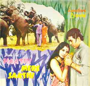 Laxmikant Pyarelal - Haathi Mere Saathi