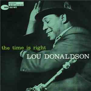 Lou Donaldson - The Time Is Right