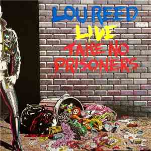 Lou Reed - Lou Reed Live - Take No Prisoners
