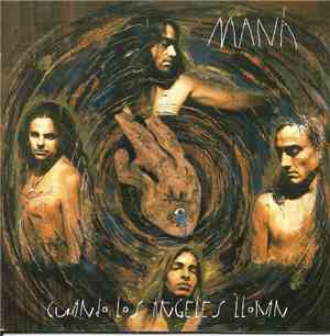 Maná - Cuando Los Ángeles Lloran