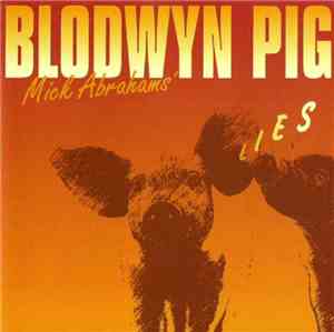 Mick Abrahams' Blodwyn Pig - Lies