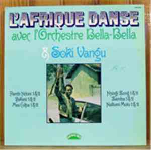 Orchestre Bella-Bella & Soki Vangu - L'Afrique Danse Avec L'Orchestre Bella ...