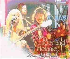 Pop In Wonderland And Melanie  - Beautiful People