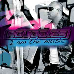 Roy Gates - I Am The Music