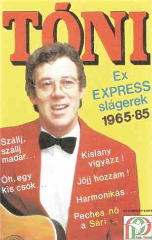 Solymos Tóni - Ex Express Slágerek 1965-85