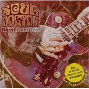 Soul Doctor - Blood Runs Cold