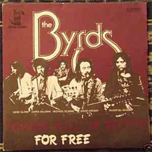 The Byrds - Things Will Be Better / For Free
