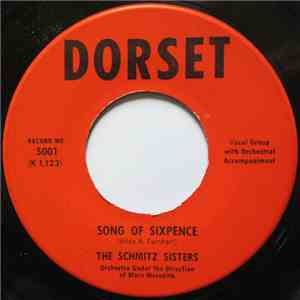 The Schmitz Sisters - Song Of Sixpence