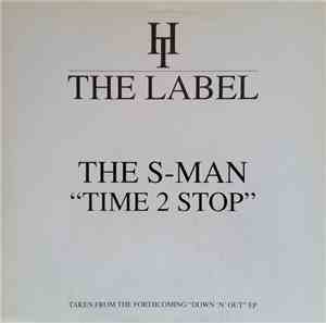 The S-Man - Time 2 Stop