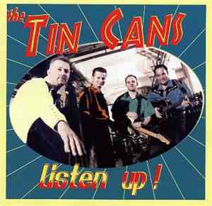 The Tin Cans - Listen Up!