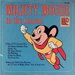 Tom Morrison  / Philip Scheib - Mighty Mouse To The Rescue!