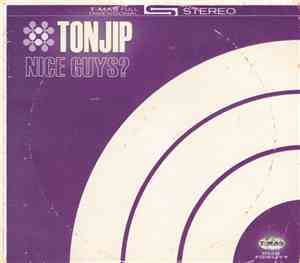 Tonjip - Nice Guys?