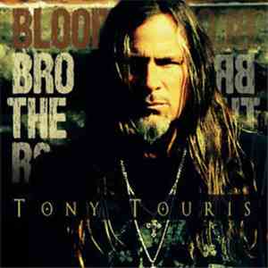 Tony Touris - Blood Brothers