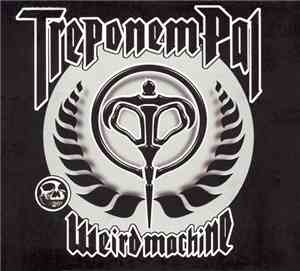Treponem Pal - Weird Machine
