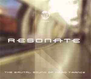 Various - Resonate – The Brutal Sound Of Hard Trance