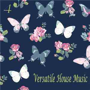 Various - Versatile House Music Vol 4