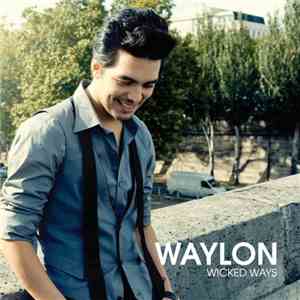 Waylon  - Wicked Ways