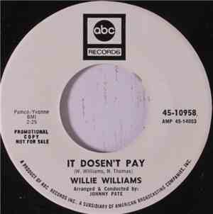 Willie Williams - It Doesn't Pay / Just Because