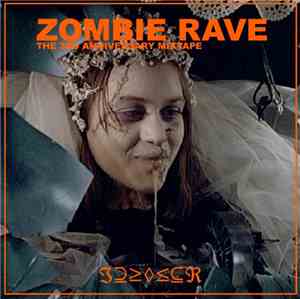 ℑ⊇≥◊≤⊆ℜ - Zombie Rave - The 3rd Anniversary Mixtape