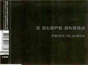 3 Steps Ahead - Paint It Black