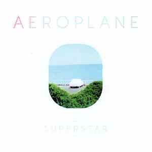 Aeroplane  - Superstar