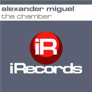 Alexander Miguel - The Chamber