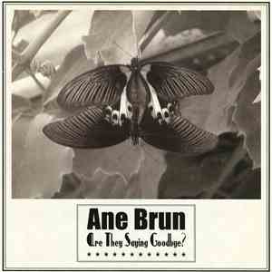 Ane Brun - Are They Saying Goodbye?