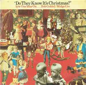 Band Aid, Bob Geldof / Midge Ure - Do They Know It's Christmas? b/w One Yea ...