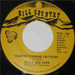 Billy Joe Kirk - Austin's Where I'm From
