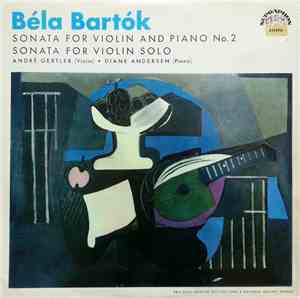 Béla Bartók, André Gertler, Diane Anderson - Sonata For Violin And Piano No ...