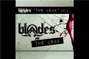 Blades  - The Leak