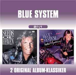 Blue System - Seeds Of Heaven / Hello America