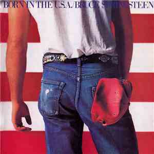 Bruce Springsteen - Born In The U.S.A.