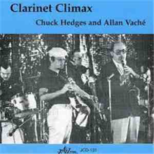 Chuck Hedges And Allan Vaché - Clarinet Climax