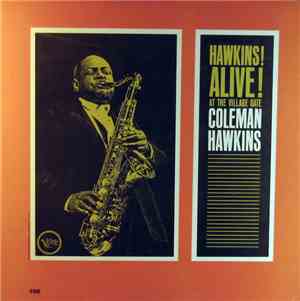 Coleman Hawkins - Hawkins! Alive! At The Village Gate