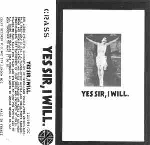Crass - Yes Sir, I Will.