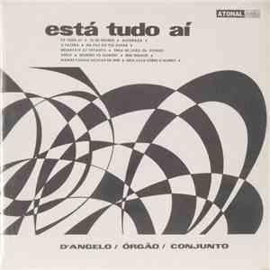 D'Angelo  / Óragão / Conjunto - Está Tudo Aí