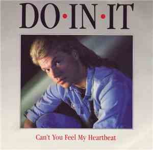 Do In It - Can't You Feel My Heartbeat