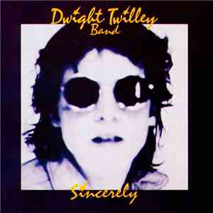 Dwight Twilley Band - Sincerely