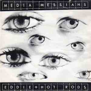 Eddie & The Hot Rods - Media Messiahs