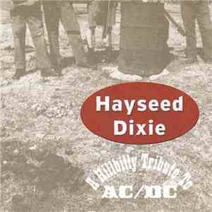 Hayseed Dixie - A Hillbilly Tribute To AC/DC