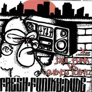 Jayl Funk vs. Quincy Jointz - Fresh Funky Dude