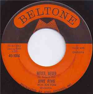 Jive Five With Joe Rene Orchestra - Never, Never