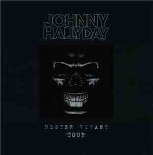 Johnny Hallyday - Rester Vivant Tour