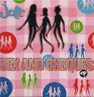 Jolt - Sex And Cheques EP