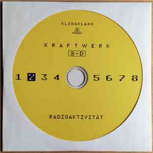 Kraftwerk - 3-D - Radioaktivität